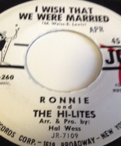 Ronnie & The Hi-Lites - I Wish That We Were Married (7", Single, Promo) (Very Good Plus (VG+))