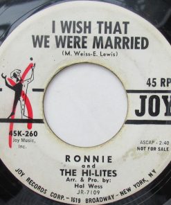 Alternative view of Ronnie & The Hi-Lites - I Wish That We Were Married (7", Single, Promo) (Very Good Plus (VG+))