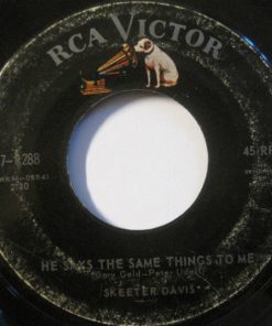 Skeeter Davis - He Says The Same Things To Me (7") (Very Good (VG))