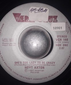 Hoyt Axton - She's Too Lazy To Be Crazy (7", Single) (Very Good Plus (VG+))