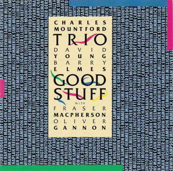 Charles Mountford Trio - Good Stuff (CD, Album) (Near Mint (NM or M-))