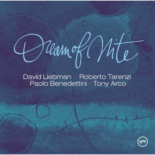 David Liebman, Roberto Tarenzi, Paolo Benedettini, Tony Arco - Dream of Nite (CD, Album) (Near Mint (NM or M-)) - Image 2