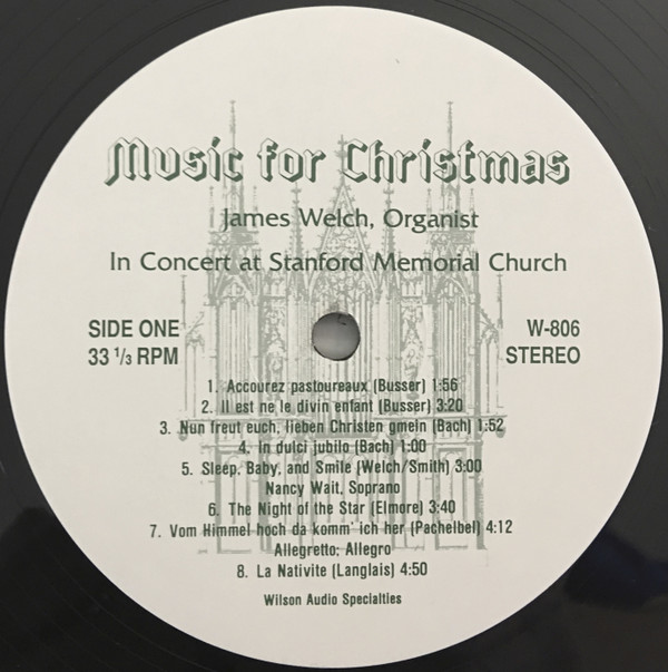 James B. Welch (2) - Music For Christmas - In Concert At Stanford Memorial Church (LP, Album) (Mint (M)) - Image 3