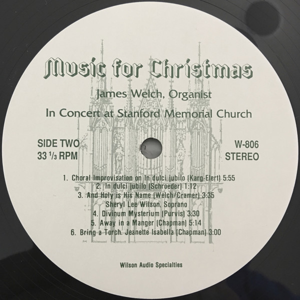James B. Welch (2) - Music For Christmas - In Concert At Stanford Memorial Church (LP, Album) (Mint (M)) - Image 4