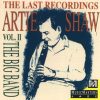 Artie Shaw - The Last Recordings - Vol. II The Big Band (CD, Album, Mono, RE) (Near Mint (NM or M-))