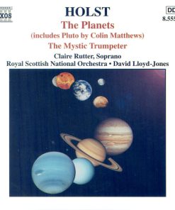 Gustav Holst, Claire Rutter, Royal Scottish National Orchestra, David Lloyd-Jones - The Planets • The Mystic Trumpeter (CD, Album) (Near Mint (NM or M-))