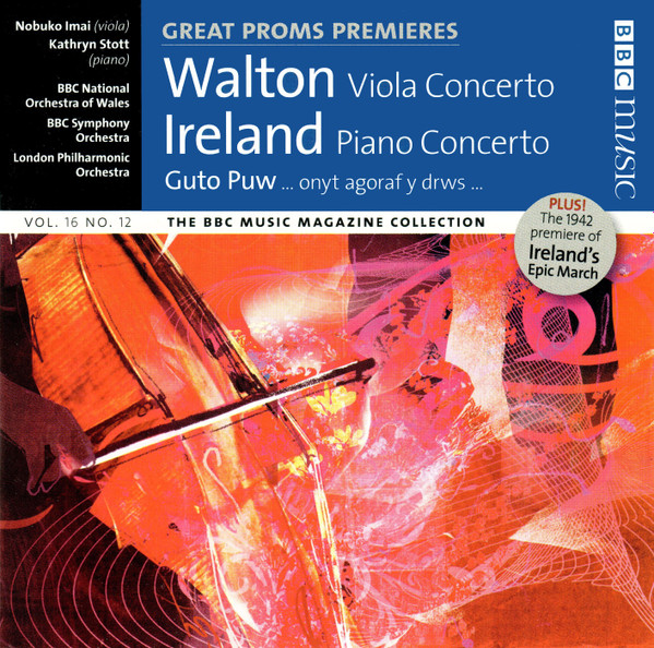 Sir William Walton, John Ireland, Guto Pryderi Puw, Nobuko Imai (viola), Kathryn Stott (piano), BBC National Orchestra Of Wales, BBC Symphony Orchestra, London Philharmonic Orchestra - Great Proms Premieres: Walton Viola Concerto; Ireland Piano Concerto; Guto Puw ... Onyt Agoraf Y Drws ... (CD, Comp) (Near Mint (NM or M-)) - Image 3