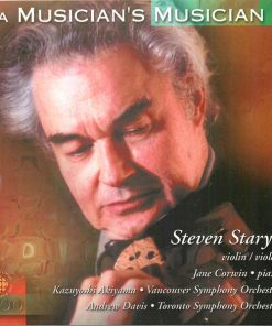 Steven Staryk - Jane Corwin, Kazuyoshi Akiyama, Vancouver Symphony Orchestra, Andrew Davis, Toronto Symphony Orchestra - A Musician's Musician (CD, Album) (Near Mint (NM or M-))
