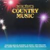 Various - Now That's Country Music (LP, Comp) (Mint (M))