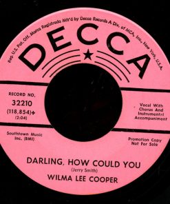 Alternative view of Wilma Lee Cooper - Darling, How could you / Time Keeps standing still (7", Single, Promo) (Very Good Plus (VG+))