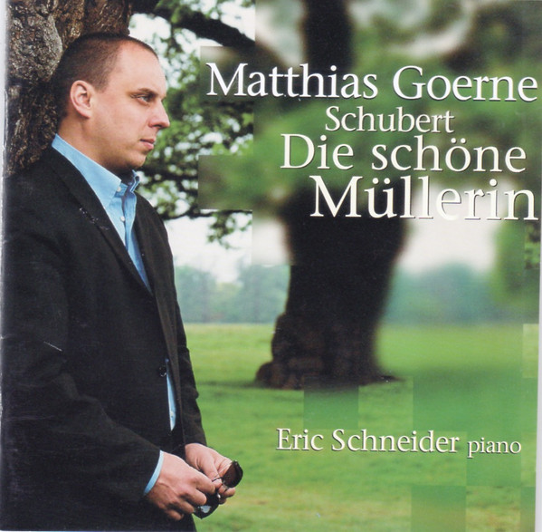 Franz Schubert, Matthias Goerne, Eric Schneider (2) - Die Schöne Müllerin (CD) (Near Mint (NM or M-))