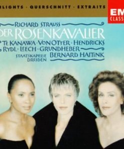 Richard Strauss - Staatskapelle Dresden, Bernard Haitink, Kiri Te Kanawa, Anne Sofie Von Otter, Barbara Hendricks, Kurt Rydl - Der Rosenkavalier (Highlights) (CD, Album) (Near Mint (NM or M-))