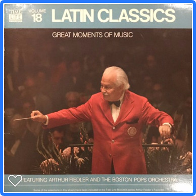 Arthur Fiedler And Boston Pops Orchestra - Volume 18, Latin Classics (LP, Comp) (Mint (M))