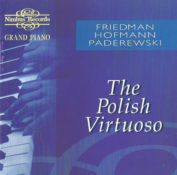 Ignaz Friedman | Josef Hofmann | Ignacy Jan Paderewski - The Polish Virtuoso (CD, Amb) (Near Mint (NM or M-))