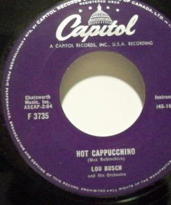 Alternative view of Lou Busch & His Orchestra - Cayo-Coco / Hot Cappucchino (7", Single) (Very Good Plus (VG+))