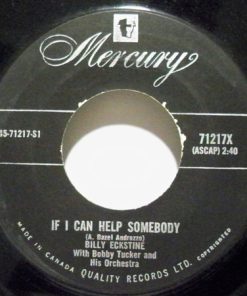 Alternative view of Billy Eckstine With Bobby Tucker And His Orchestra - If I Can Help Somebody/Boulevard Of Broken Dreams (7", Single) (Very Good (VG))