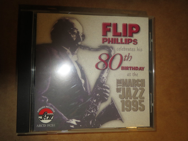 Flip Phillips - Flip Philllips Celebrates His 80th Birthday At The March of Jazz 1995 (CD, Album) (Near Mint (NM or M-)) - Image 3