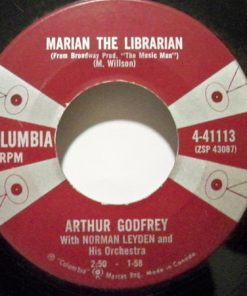 Alternative view of Arthur Godfrey - Marian The Librarian / Seventy Six Trombones (7", Single) (Very Good Plus (VG+))