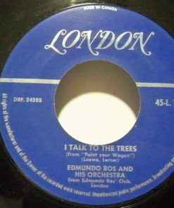Edmundo Ros & His Orchestra - I Talk To The Trees (7", Single) (Very Good (VG))
