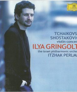 Pyotr Ilyich Tchaikovsky / Dmitri Shostakovich - Ilya Gringolts, Israel Philharmonic Orchestra, Itzhak Perlman - Violin Concertos (CD) (Near Mint (NM or M-))