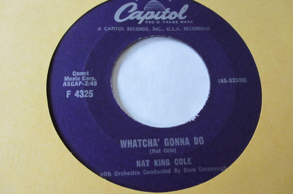 Nat King Cole - Time And The River / Whatcha' Gonna Do (7", Single) (Very Good Plus (VG+)) - Image 2