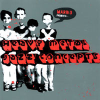 Heavy Metal Jazz Concepts - Mariko Presents...Heavy Metal Jazz Concepts (CD, Album) (Near Mint (NM or M-))