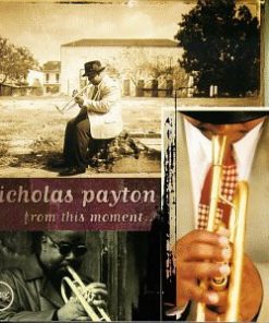 Nicholas Payton - From This Moment (CD, Album) (Near Mint (NM or M-))