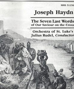 Joseph Haydn — Orchestra Of St. Luke's, Julius Rudel - The Seven Last Words Of Our Saviour On The Cross (CD, Album) (Near Mint (NM or M-))