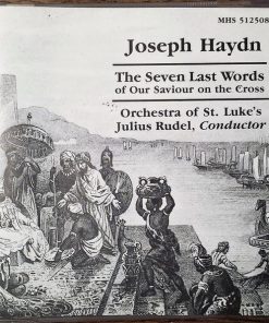Alternative view of Joseph Haydn — Orchestra Of St. Luke's, Julius Rudel - The Seven Last Words Of Our Saviour On The Cross (CD, Album) (Near Mint (NM or M-))