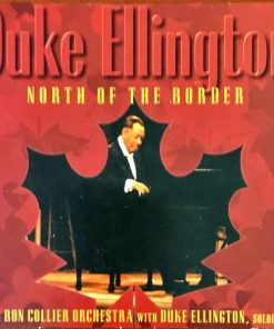 The Ron Collier Orchestra With Duke Ellington - Duke Ellington North Of The Border (CD, Album, RE) (Near Mint (NM or M-))