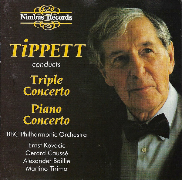 Sir Michael Tippett, BBC Philharmonic, Ernst Kovacic, Gérard Caussé, Alexander Baillie, Martino Tirimo - Tippett Conducts • Triple Concerto • Piano Concerto (CD, Album) (Near Mint (NM or M-))
