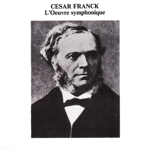 César Franck, Aldo Ciccolini, Orchestre Philharmonique De Liège, Paul Strauss, Pierre Bartholomée - L'Œuvre Symphonique (CD, RE) (Near Mint (NM or M-)) - Image 3
