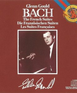 Johann Sebastian Bach - Glenn Gould - The French Suites / Die Französischen Suiten / Les Suites Françaises (CD, Comp, RE) (Near Mint (NM or M-))