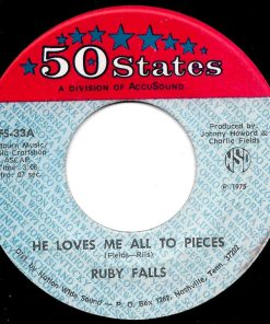 Ruby Falls (3) - He Loves Me All To Pieces (7", Single) (Very Good Plus (VG+))