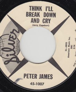 Peter James (28) - Think I'll Break Down And Cry (7", Single) (Very Good Plus (VG+))