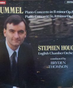 Johann Nepomuk Hummel - Stephen Hough, English Chamber Orchestra Conducted By Bryden Thomson - Piano Concerto In B Minor Op.89 / Piano Concerto In A Minor Op.85 (CD, Album, RE) (Near Mint (NM or M-))