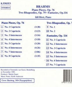 Alternative view of Johannes Brahms, Idil Biret - Piano Pieces Op. 76, Two Rhapsodies Op. 79, Fantasies, Op. 116 (CD) (Near Mint (NM or M-))