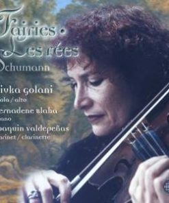 Robert Schumann, Rivka Golani, Bernadene Blaha, Joaquin Valdepeñas - Fairies / Les Fées (CD, Album) (Near Mint (NM or M-))