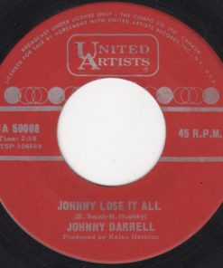 Johnny Darrell - Johnny Lose It All (7", Single) (Very Good (VG))