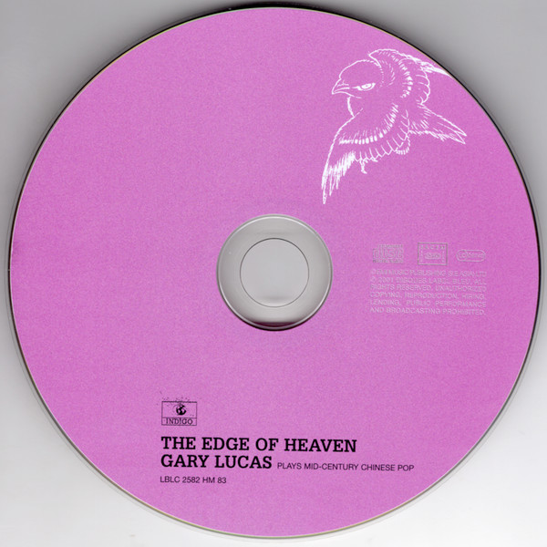 Gary Lucas - The Edge Of Heaven - Plays Mid-Century Chinese Pop (HDCD, Album) (Near Mint (NM or M-)) - Image 4