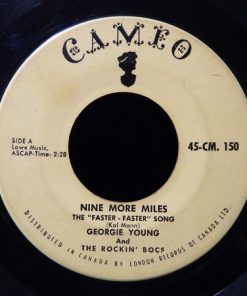 George Young & The Rockin' Bocs - Nine More Miles (The "Faster-Faster" Song) (7", Single) (Near Mint (NM or M-))