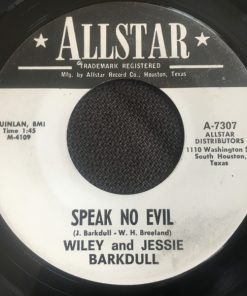 Alternative view of Wiley Barkdull And Jessie L. Barkdull - I Love You Now / Speak No Evil (7", Single) (Very Good (VG))