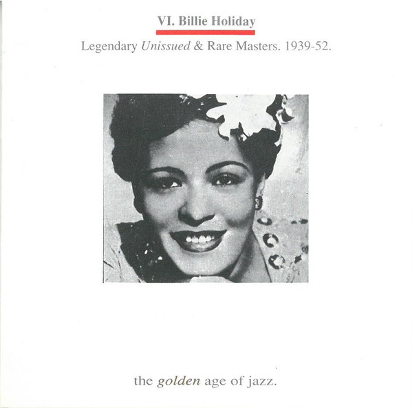 Billie Holiday - Legendary Unissued & Rare Masters. 1939-52. (CD, Comp) (Near Mint (NM or M-))