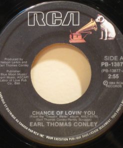 Alternative view of Earl Thomas Conley - Chance Of Lovin' You (7", Single) (Near Mint (NM or M-))