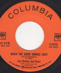 Carl & Pearl Butler - When The Door Swings Shut (7", Single) (Very Good (VG))