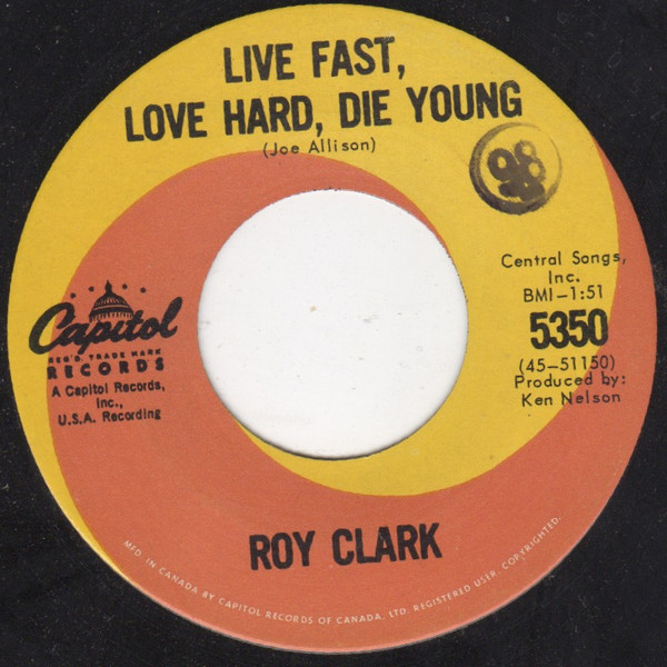 Roy Clark - Live Fast, Love Hard, Die Young (7", Single) (Good Plus (G+))