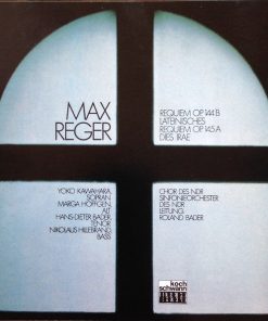 Max Reger, NDR Chor, NDR Sinfonieorchester, Yoko Kawahara (2), Marga Höffgen, Hans-Dieter Bader, Nikolaus Hillebrand, Roland Bader - Requiem Op. 144 B / Lateinisches Requiem Op. 145 A / Dies Irae (CD, Album) (Very Good Plus (VG+))