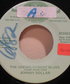Johnny Dollar - The Unemployment Blues / One More, One More Time (7", Single) (Very Good Plus (VG+))