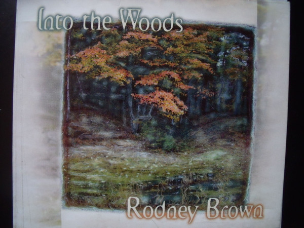 Rodney Brown (5) - Into The Woods (CD, Album) (Near Mint (NM or M-))