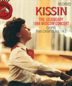 Yevgeny Kissin -- Moscow Philharmonic Orchestra / Dimitrij Kitaenko - The Legendary 1984 Moscow Concert (Chopin Piano Concertos Nos. 1 & 2) (CD, Album, Club, RE, RM) (Near Mint (NM or M-))